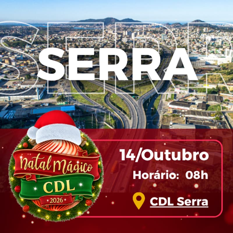 Cover Image for Lançamento do Natal Mágico CDL 2026 na CDL SERRA