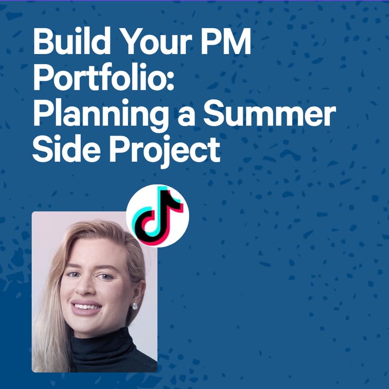 Cover Image for Build Your PM Portfolio: Planning a Summer Side Project