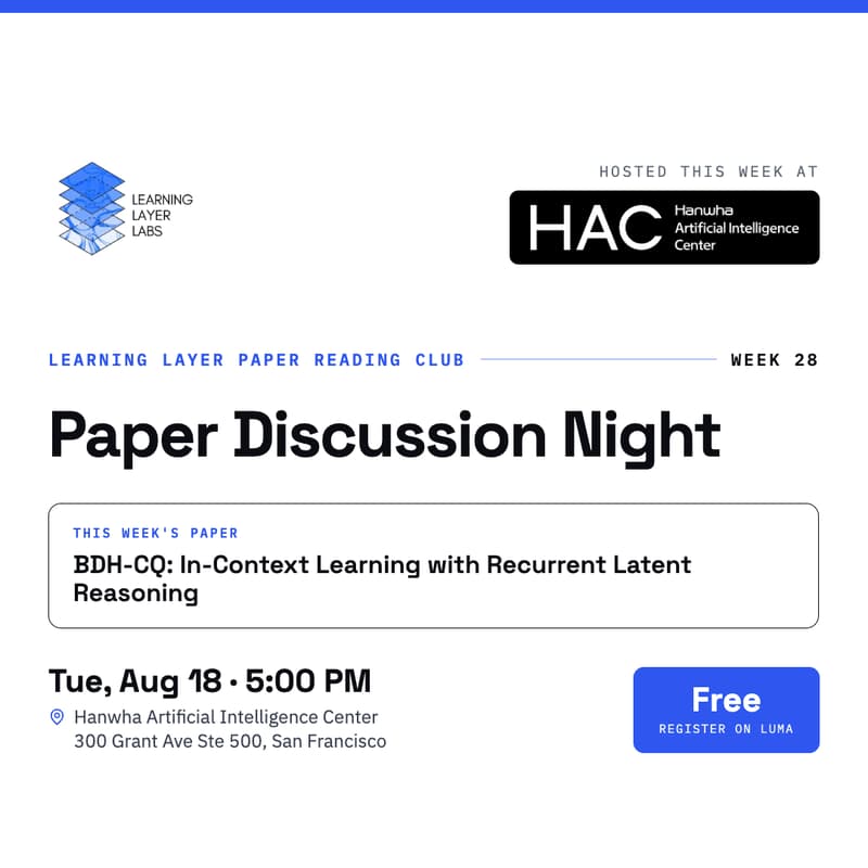 Cover Image for Learning Layer Paper Reading Club - Week 28 - BDH-CQ: In-Context Learning with Recurrent Latent Reasoning