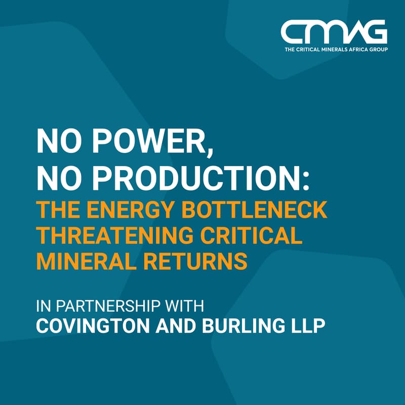 Cover Image for No Power, No Production: The Energy Bottleneck Threatening Critical Mineral Returns in Partnership with Covington and Burling LLP