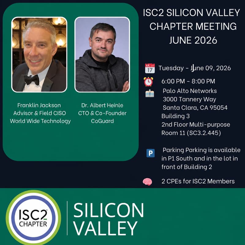 Cover Image for ISC2 Silicon Valley - June 2026 Chapter Meeting