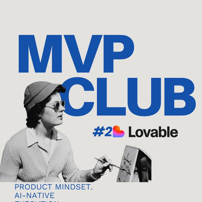 Cover Image for MVP Club #2: Lovable ile Ürün Tasarımı