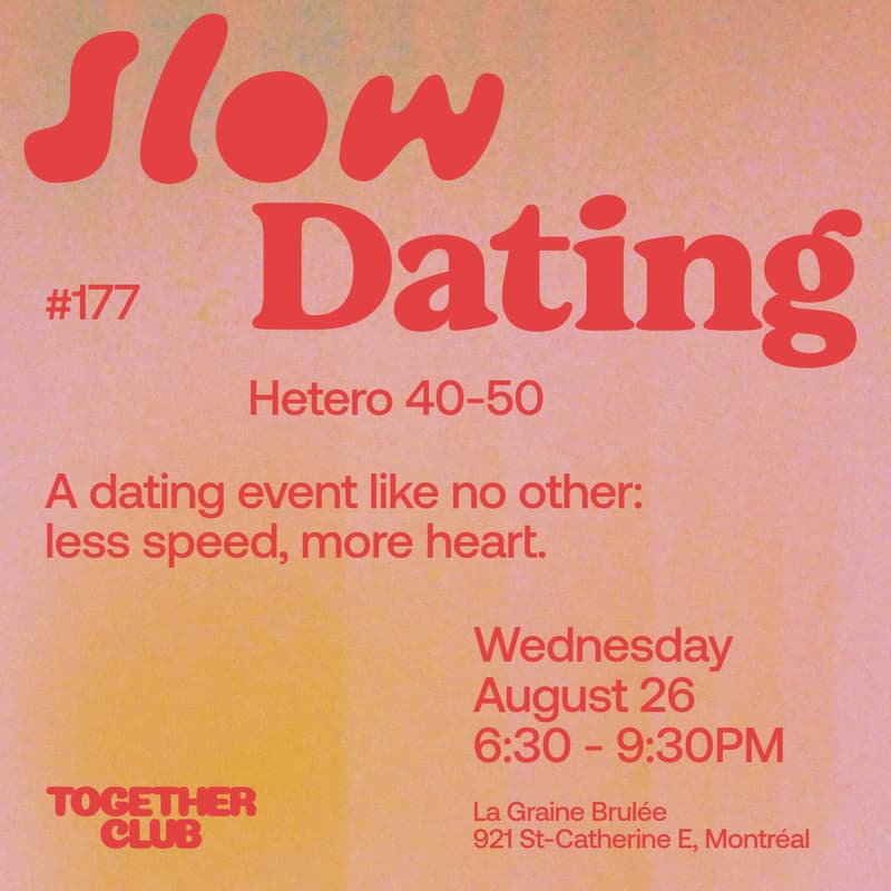 Cover Image for Slow Dating Montréal #177 (Hétéro 40-50) 💙