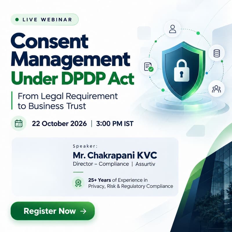 Cover Image for Consent Management Under DPDP Act: From Legal Requirement to Business Trust - Live Webinar