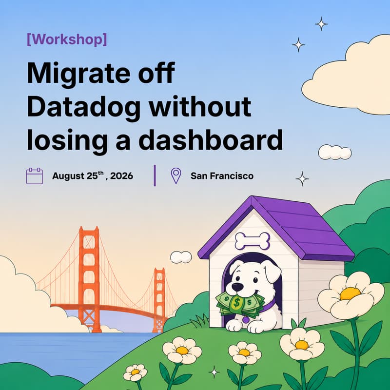 Cover Image for [Workshop] How to migrate from Datadog without losing a single dashboard