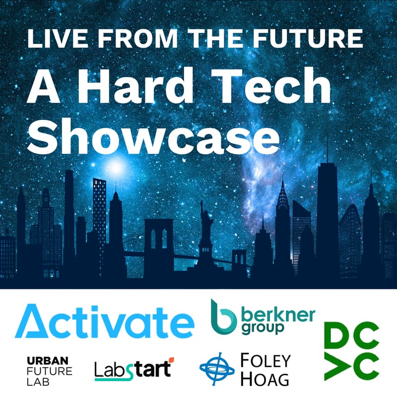Cover Image for Live from the Future: A Hard Tech Showcase at New York Climate Week