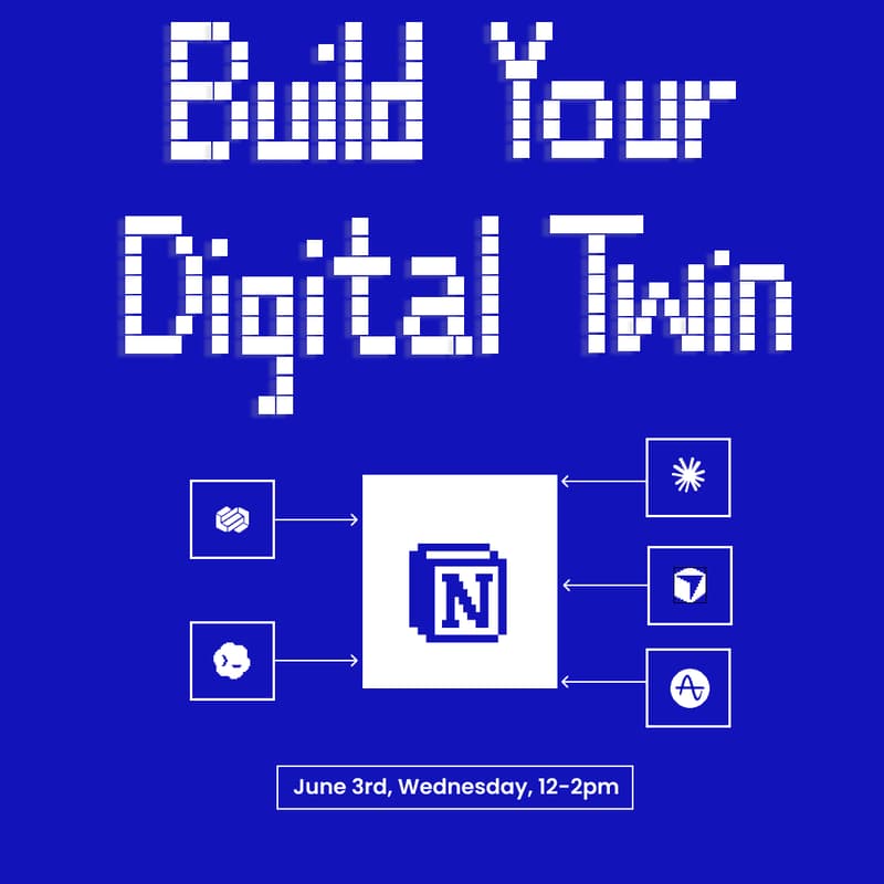 Cover Image for Build Your Digital Twin: The Ultimate Notion Workshop