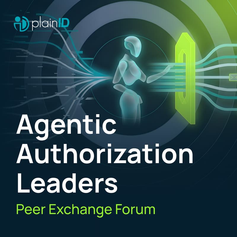 Cover Image for Agentic Authorization Leaders: Peer Exchange Forum