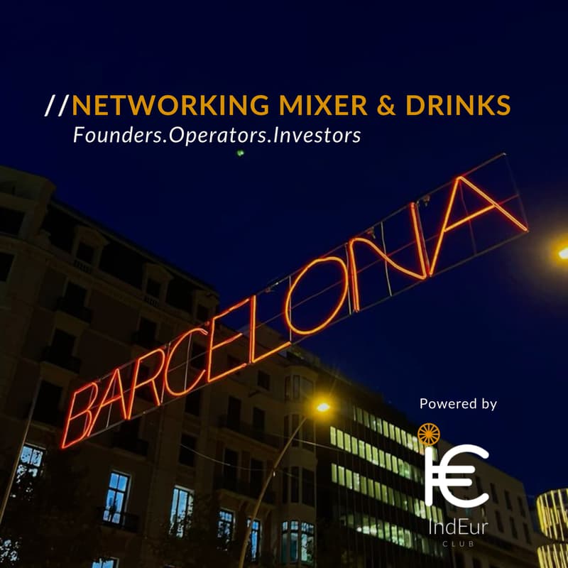 Cover Image for IndEur Club x Barcelona: Networking Mixer & Drinks for Founders, Operators & Investors
