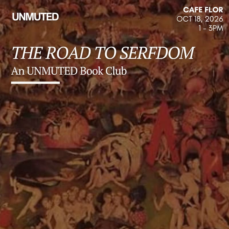 Cover Image for An UNMUTED Book Club: The Road to Serfdom