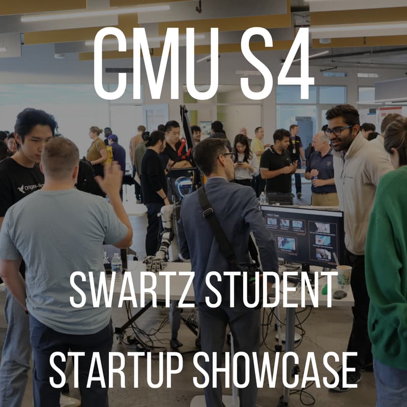 Cover Image for CMU S4: Swartz Student Startup Showcase