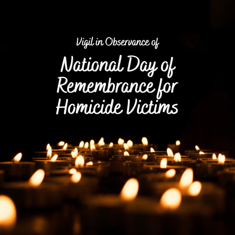 Cover Image for Vigil in Observance of National Day of Remembrance for Homicide Victims