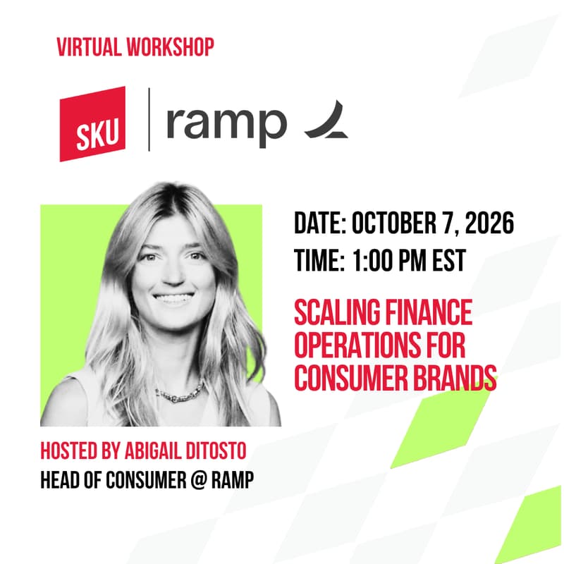 Cover Image for [SKU] Ramp Workshop: Scaling Finance Operations for Consumer Brands
