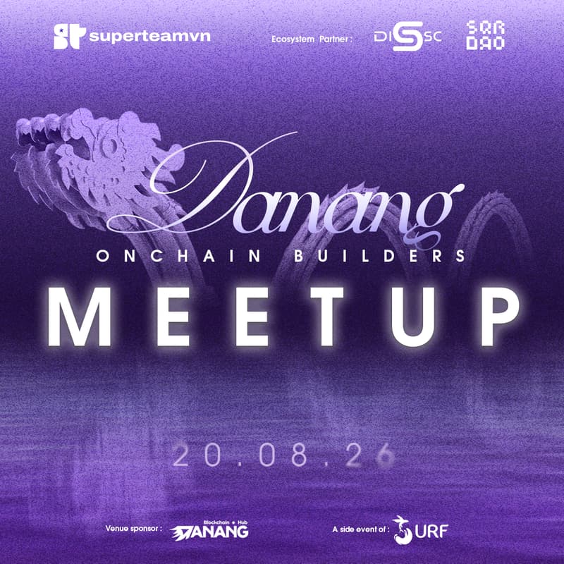 Cover Image for Danang Onchain Builder Meetup hosted by Superteam Vietnam