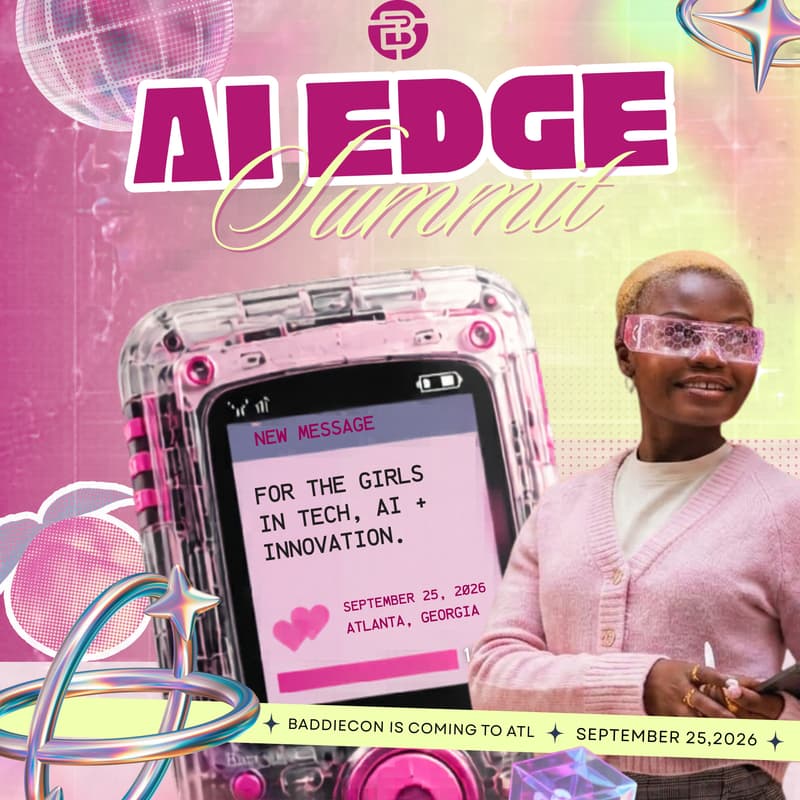Cover Image for BaddieCon AI Edge Summit: Where Creativity Meets Intelligence