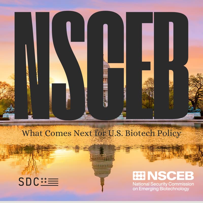 Cover Image for After NSCEB: What Comes Next for U.S. Biotech Policy