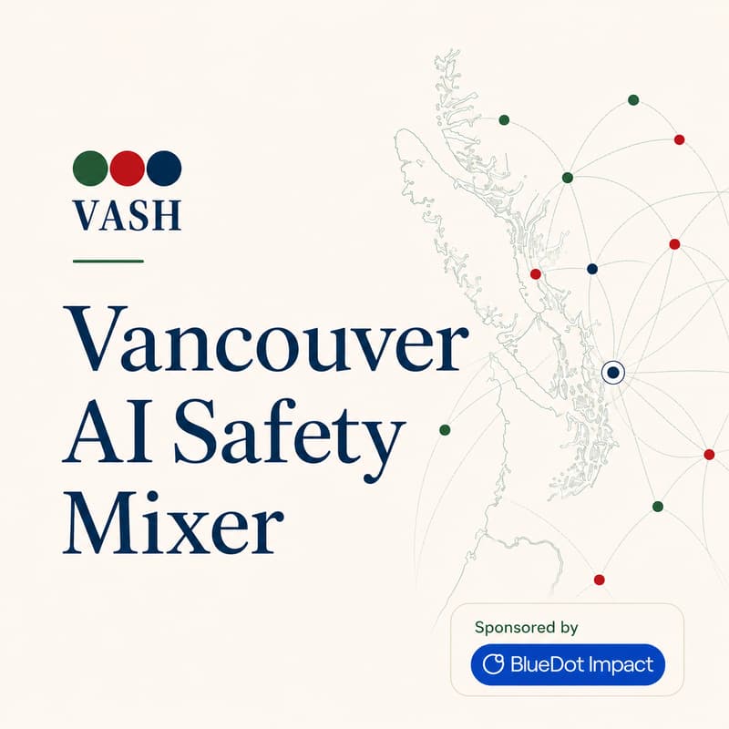 Cover Image for Vancouver AI Safety Mixer