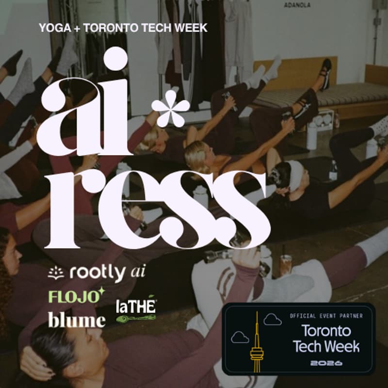 Cover Image for unwind with airess: toronto tech week