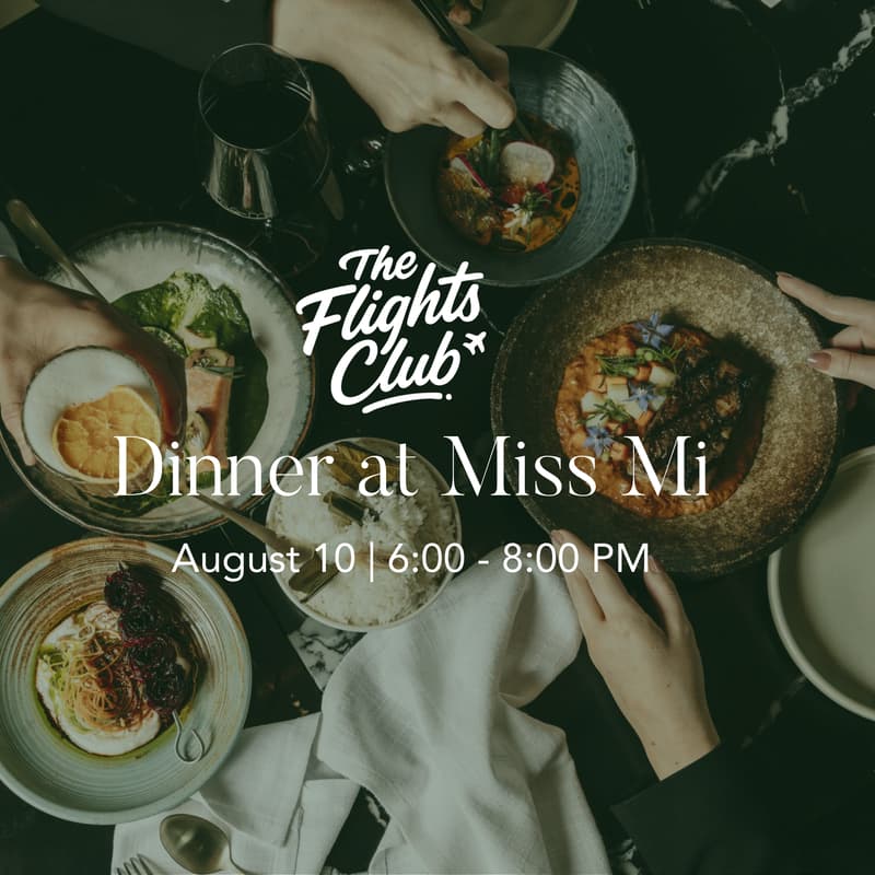 Cover Image for The Flights Club Dinner at Miss Mi
