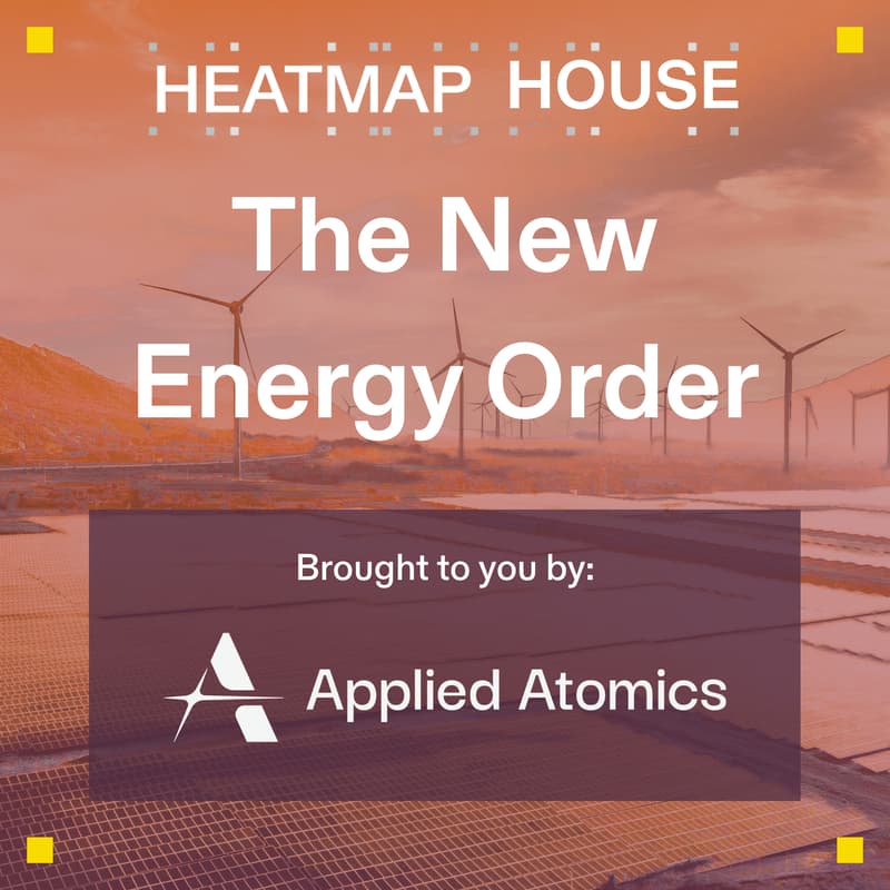 Cover Image for Heatmap House: The New Energy Order
