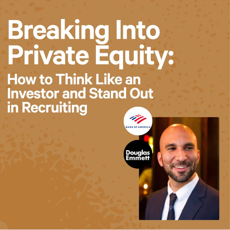 Cover Image for Breaking Into Private Equity: How to Think Like an Investor and Stand Out in Recruiting