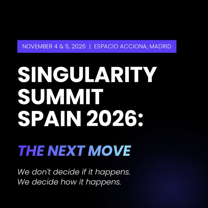 Cover Image for Singularity Summit Spain 2026: The Next Move