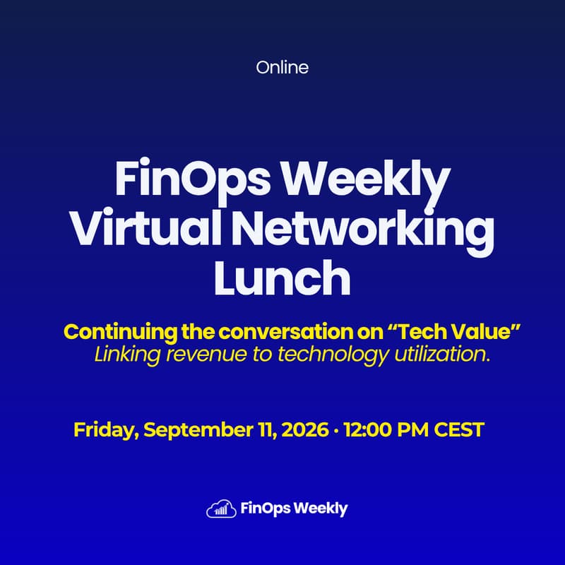 Cover Image for FinOps Weekly Virtual Networking Lunch