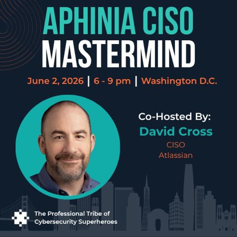 Cover Image for Washington DC - Aphinia CISO Mastermind Dinner