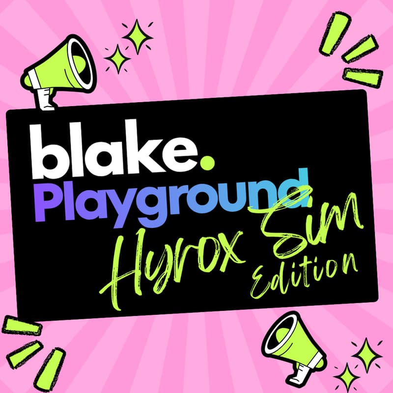 Cover Image for blake. Playground Ep.1 Women-only Hyrox Sim