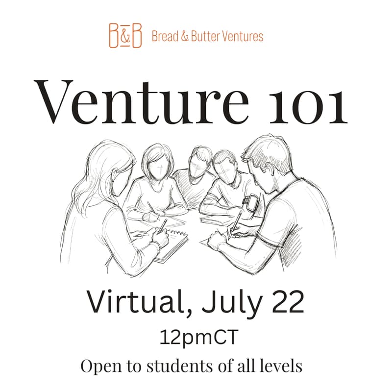 Cover Image for Venture 101 | Bread & Butter Ventures