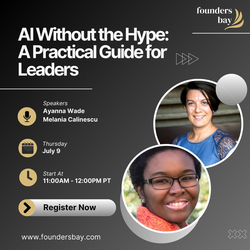 Cover Image for Founders Bay Virtual Workshop: AI Without the Hype: A Practical Guide for Leaders