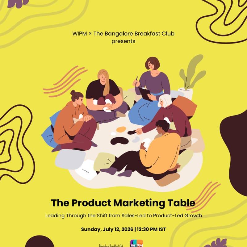 Cover Image for The Product Marketing Table | The Bangalore Breakfast Club x Women in Product Marketing