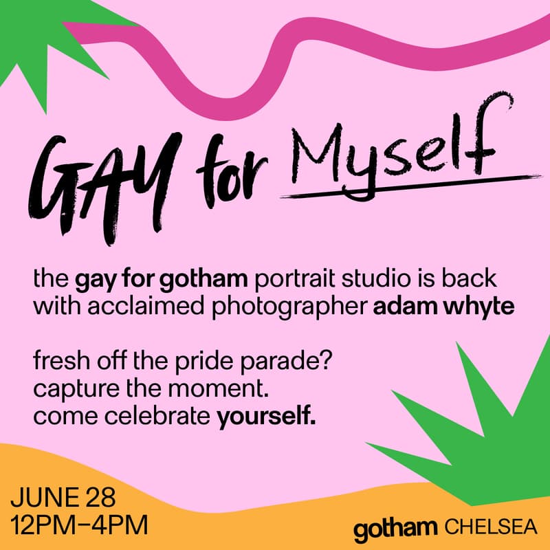 Cover Image for Gay for Myself at Gotham Chelsea