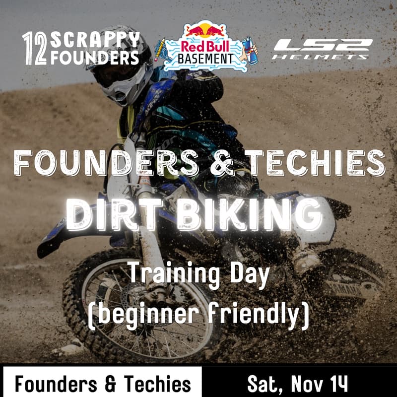 Cover Image for Founders & Techies Go Dirt-Biking (Training Day)
