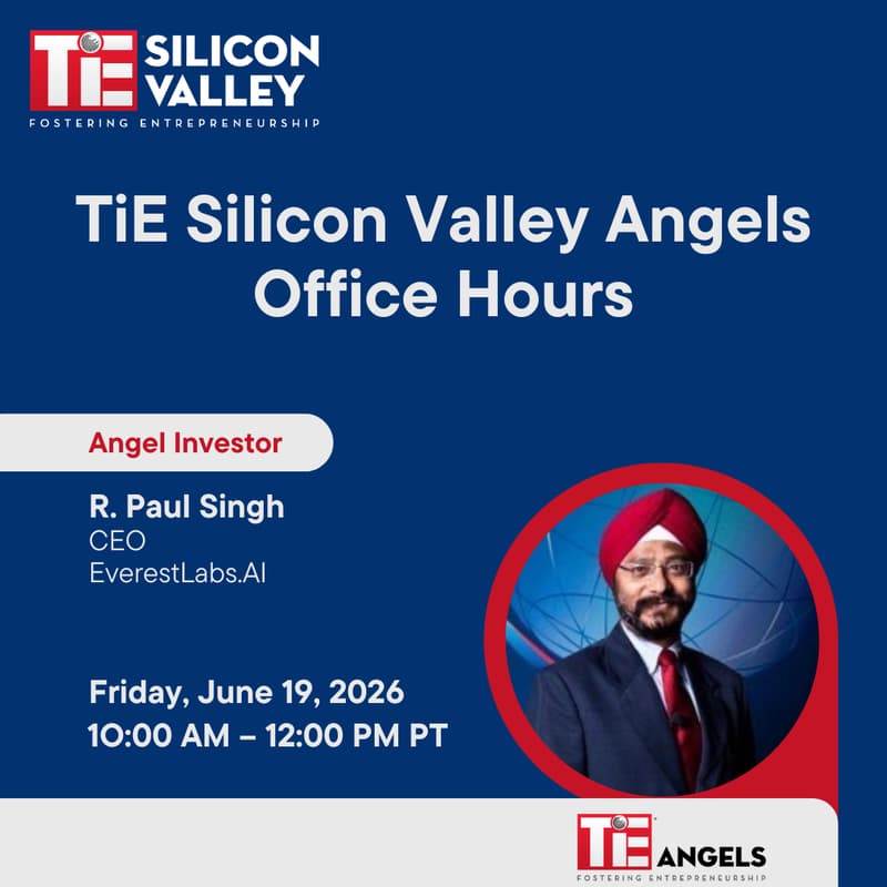 Cover Image for June TiE Silicon Valley Angels Office Hours Featuring R. Paul Singh