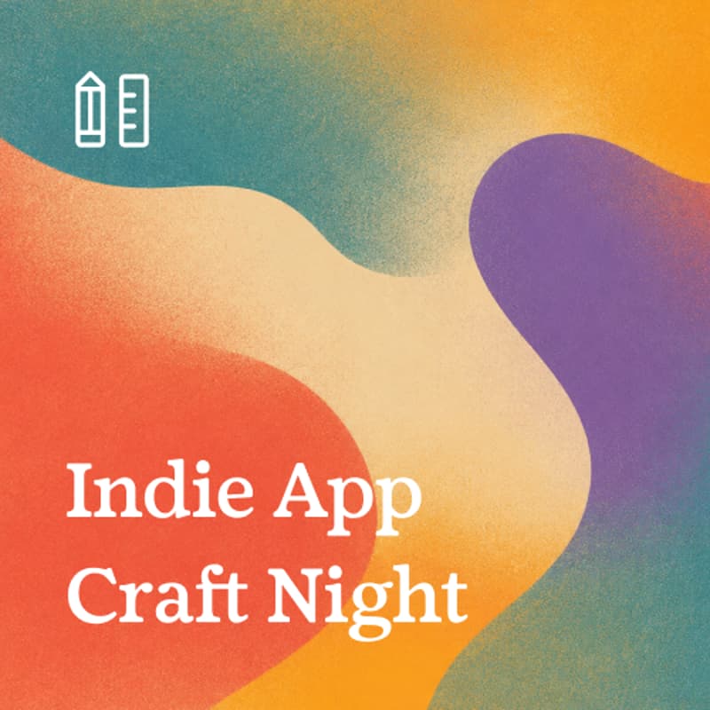 Cover Image for Indie App Craft Night: Build, Learn, and Share 💻️🍕