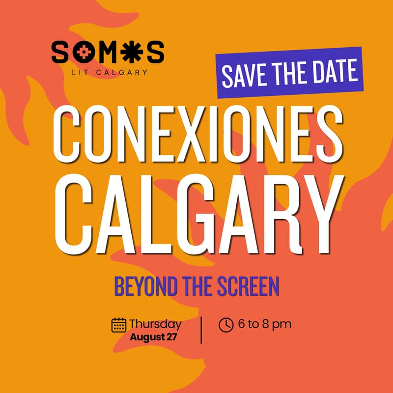 Cover Image for Conexiones Calgary: Beyond the Screen
