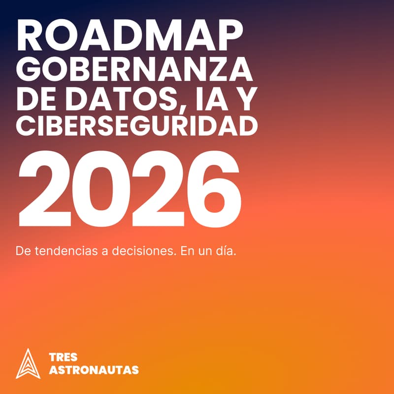 Cover Image for Roadmap Gobernanza de datos, IA y Ciberseguridad 2026
