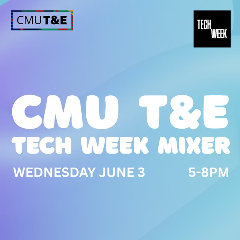 Cover Image for CMU T&E NY Tech Week Mixer