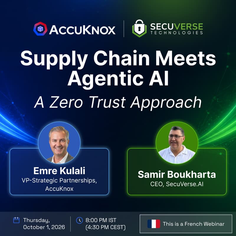 Cover Image for 🇫🇷 AccuKnox x Secuverse Webinar : Supply Chain Meets Agentic AI