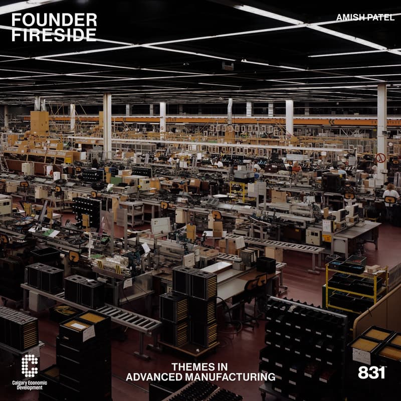 Cover Image for Founder Fireside: Advanced Manufacturing
