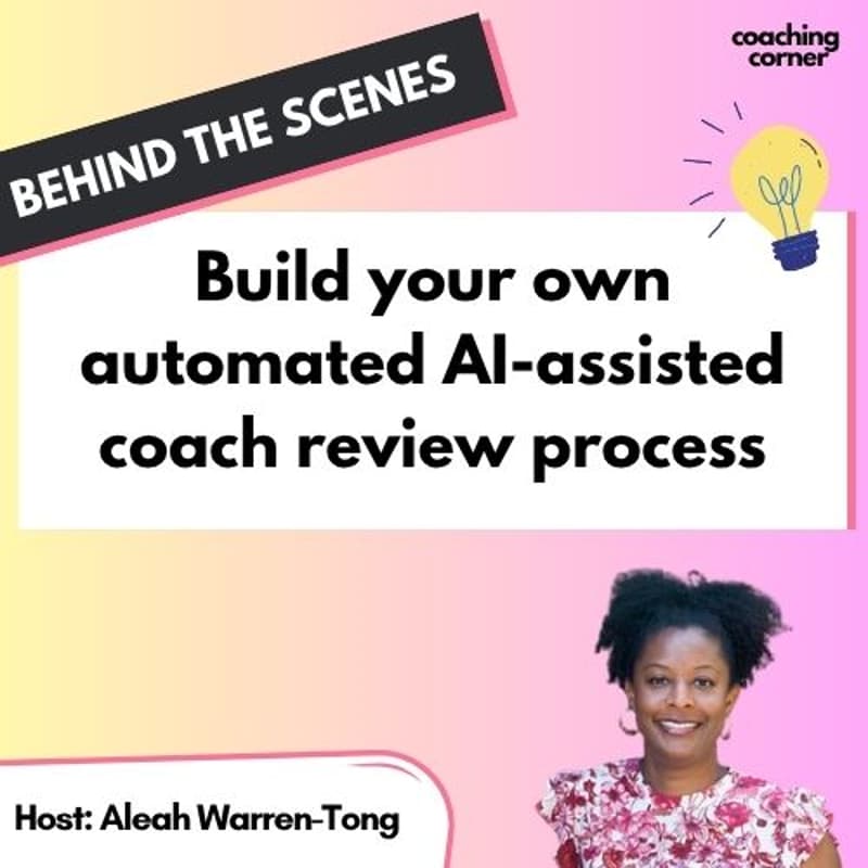 Cover Image for BTS: Build your own automated AI-assisted coaching session review process