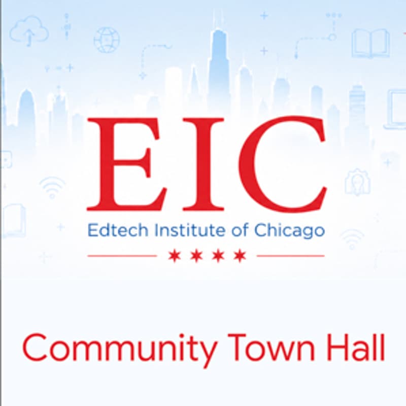Cover Image for EdTech Institute of Chicago: Town Hall & Vision Planning