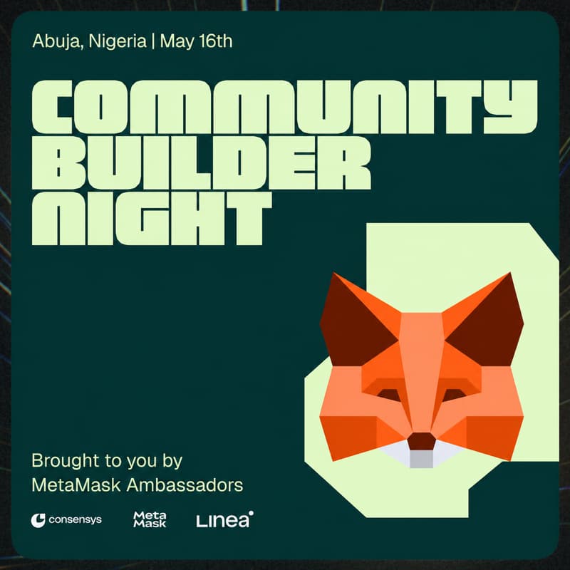 Cover Image for MetaMask Community Builder Night Abuja - Africa Edition
