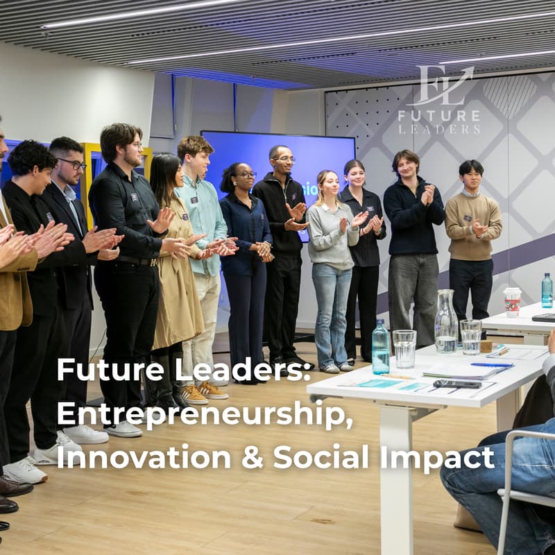 Cover Image for Future Leaders: Entrepreneurship, Innovation & Social Impact