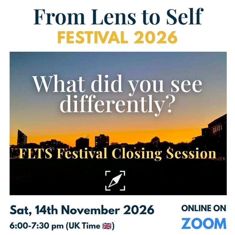 Cover Image for What Did You See Differently? · Free Closing Session - From Lens to Self Festival 2026