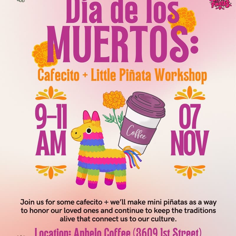Cover Image for Dia De Los Muertos: Cafecito + Little Piñata Workshop