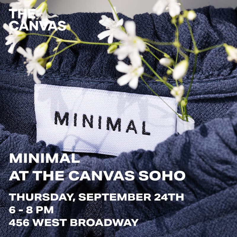 Cover Image for MINIMAL: LAUNCHING AT THE CANVAS SOHO