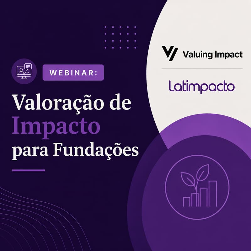 Cover Image for Webinar: Valoração de Impacto para Fundações