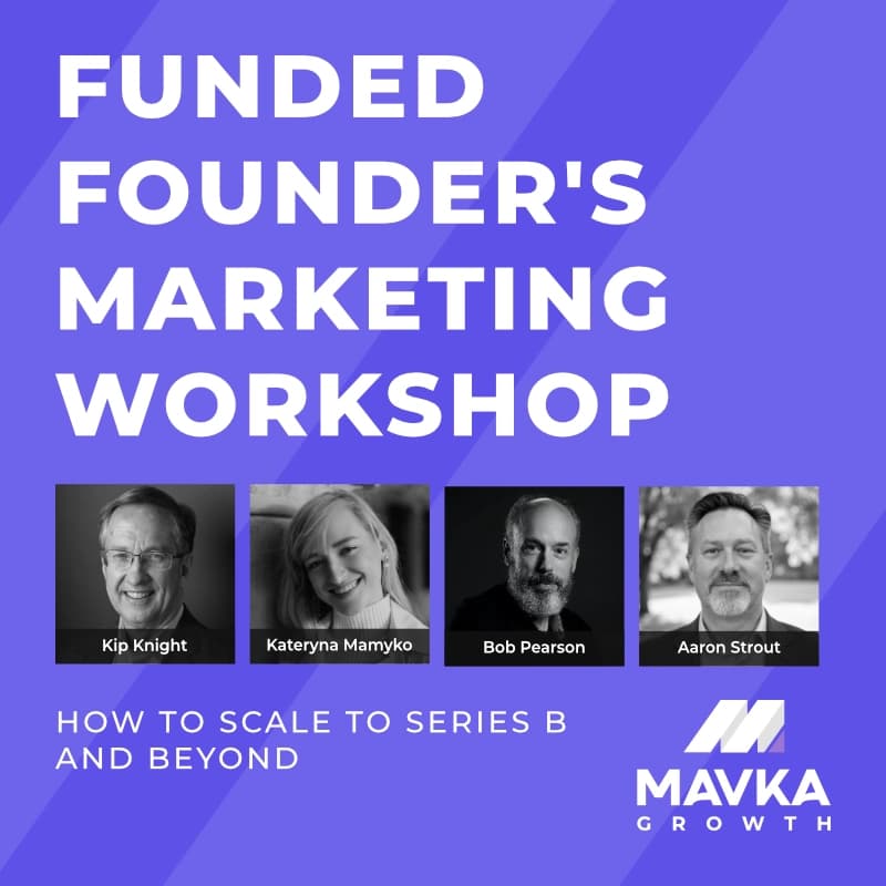 Cover Image for Funded Founder's Marketing Workshop: How to Scale to Series B and Beyond